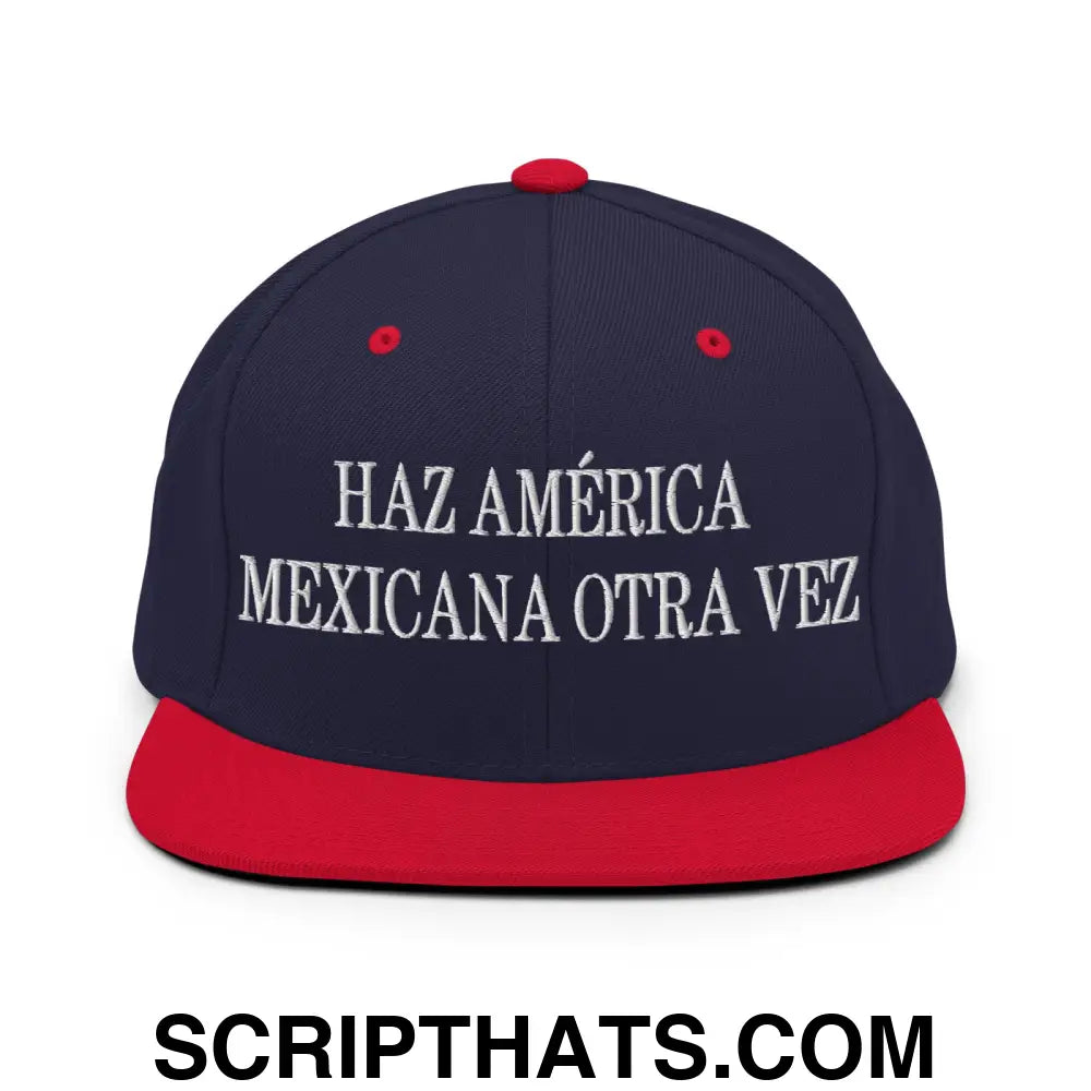 Haz América Mexicana Orta Vez Embroidered Flat Bill Brim Snapback Hat Navy Red