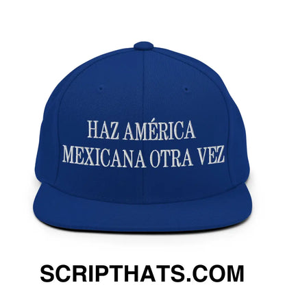 Haz América Mexicana Orta Vez Embroidered Flat Bill Brim Snapback Hat Royal Blue