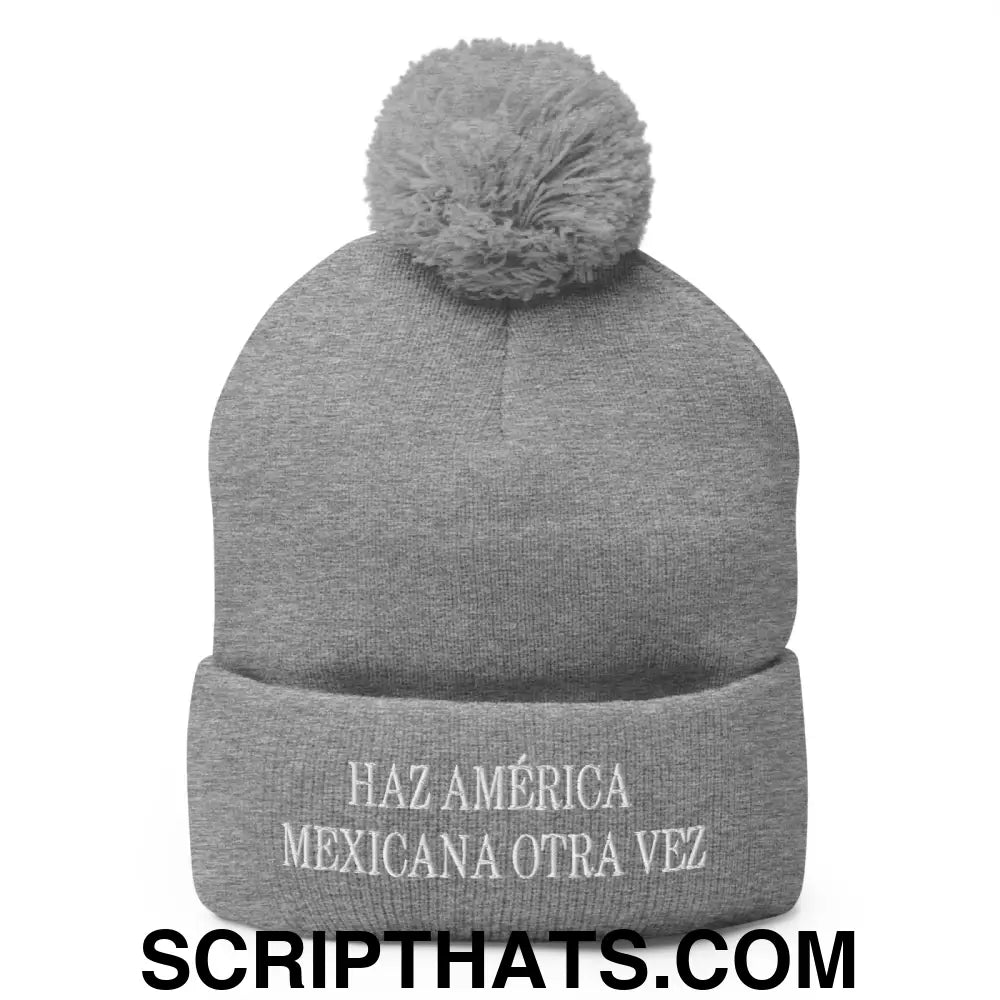 Haz América Mexicana Orta Vez Embroidered Knit Pom Pom Beanie Heather Grey