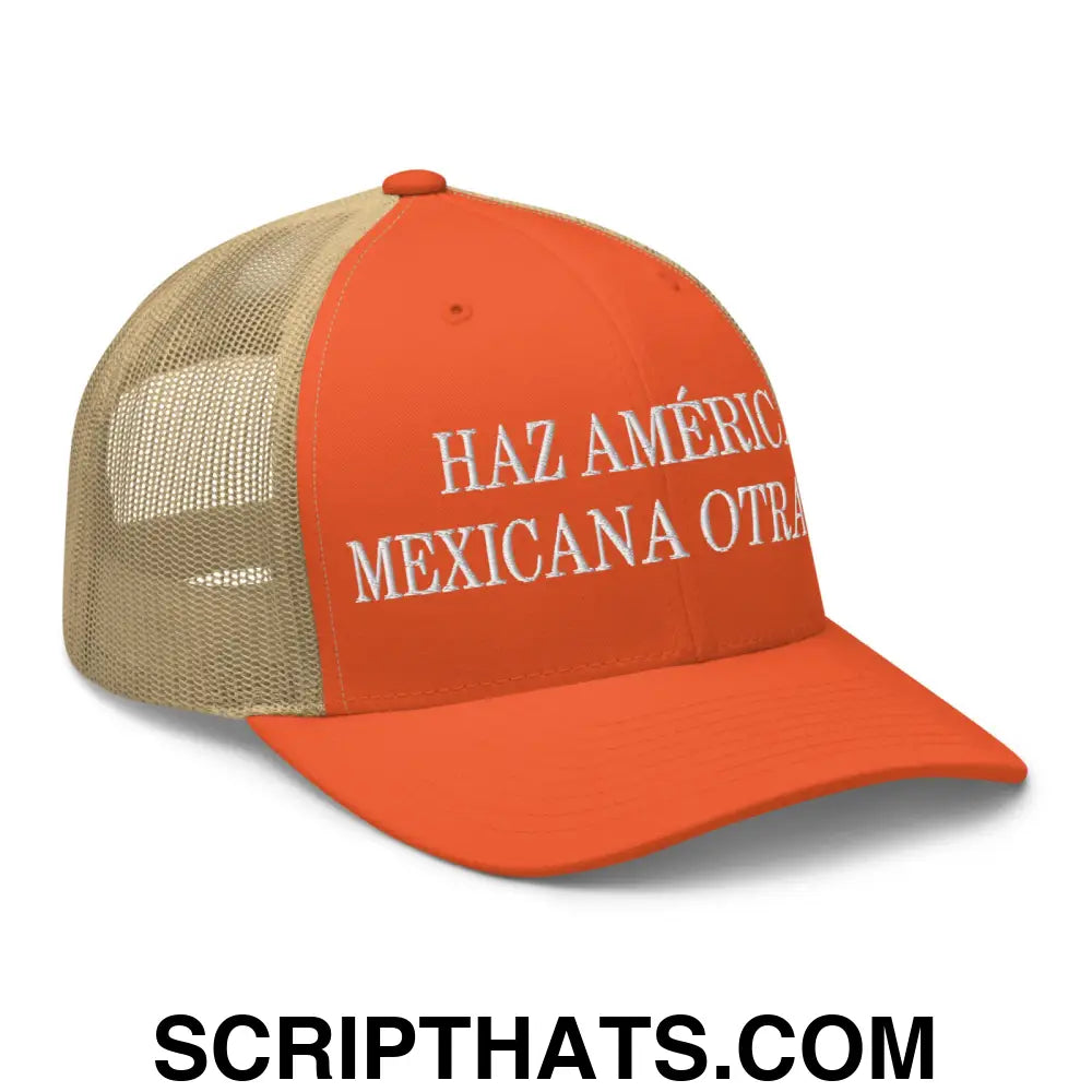 Haz América Mexicana Orta Vez Embroidered Mesh Trucker Hat Rustic Orange Khaki