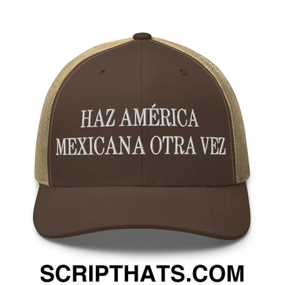 Haz América Mexicana Orta Vez Embroidered Mesh Trucker Hat Brown Khaki