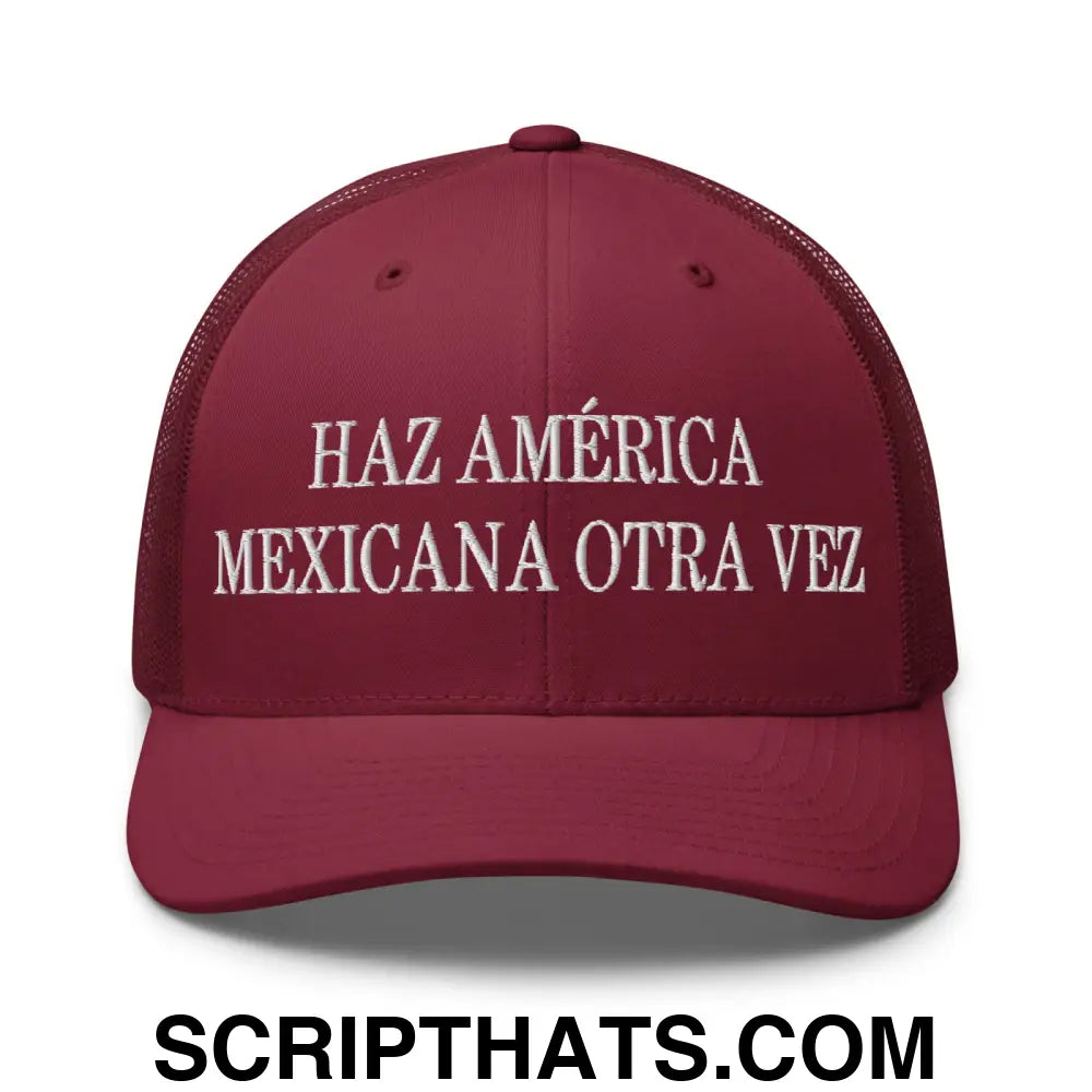 Haz América Mexicana Orta Vez Embroidered Mesh Trucker Hat Cranberry