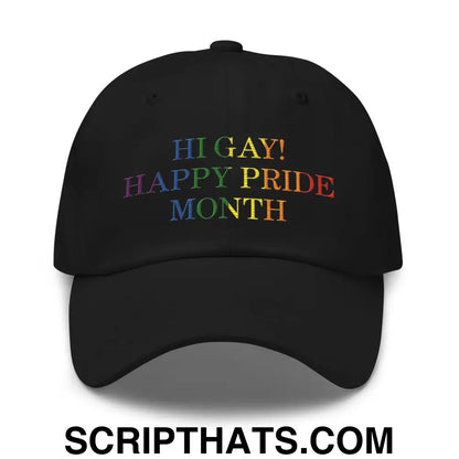 Hi Gay! Happy Pride Month Dad Hat Black