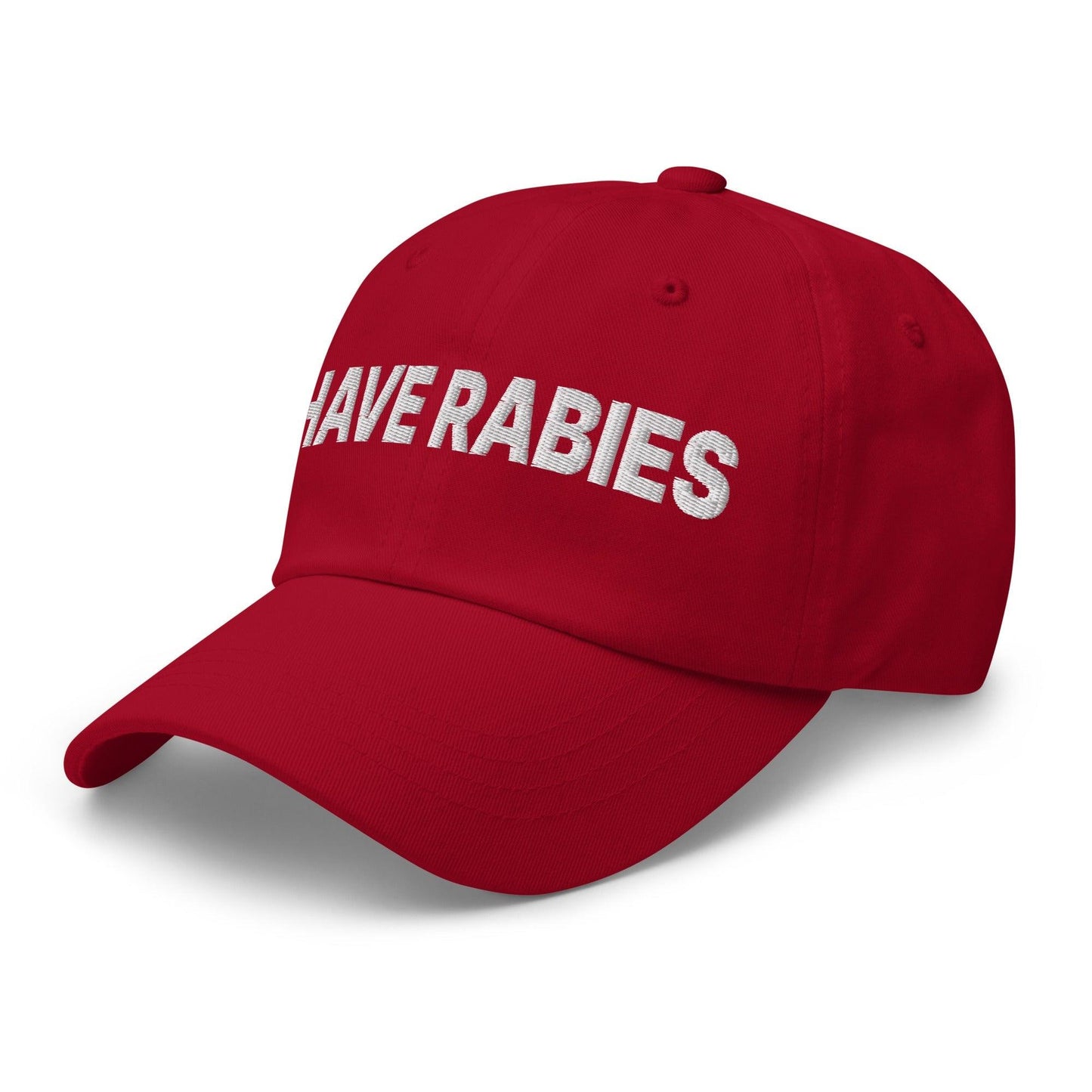 I Have Rabies Embroidered Dad Hat Cranberry