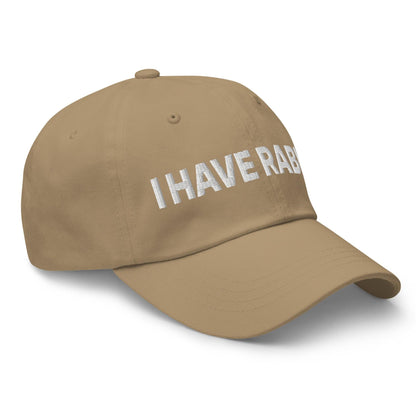 I Have Rabies Embroidered Dad Hat Khaki