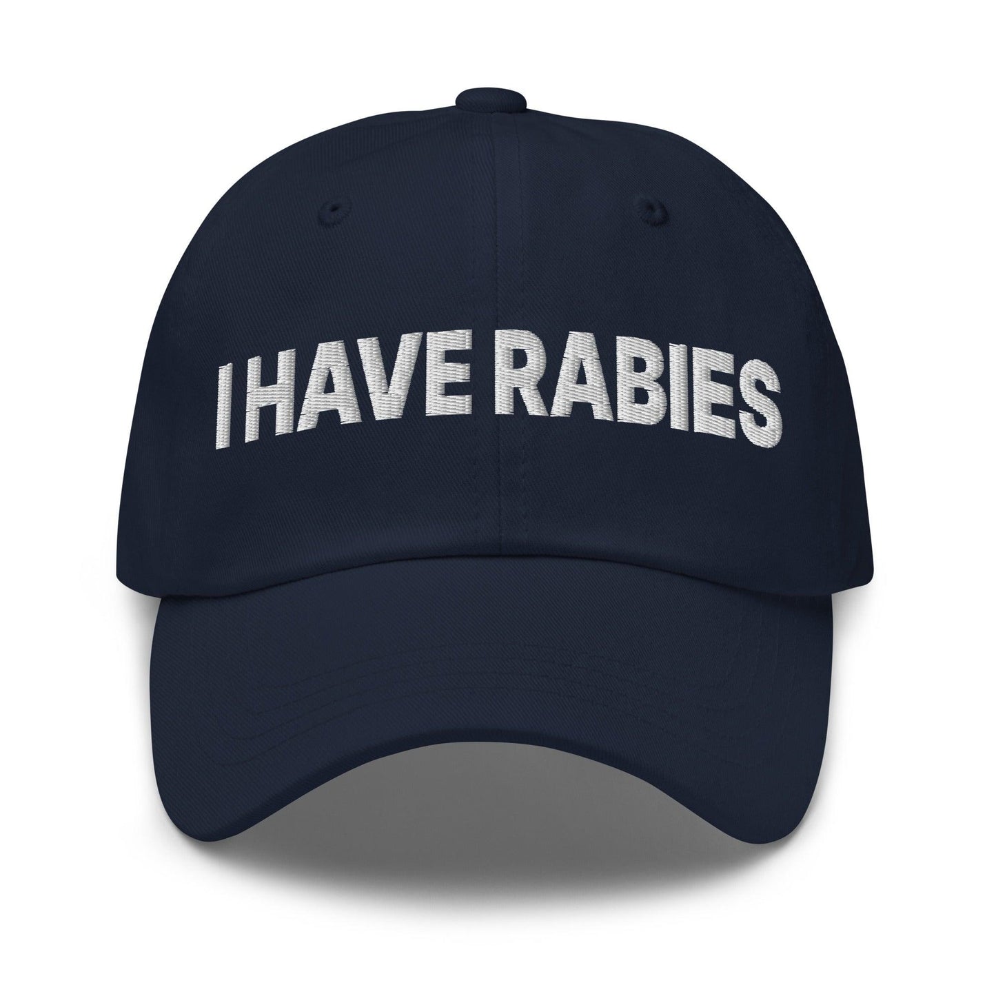 I Have Rabies Embroidered Dad Hat Navy