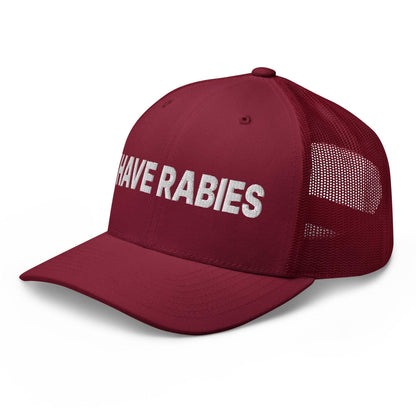 I Have Rabies Embroidered Mesh Trucker Hat Cranberry