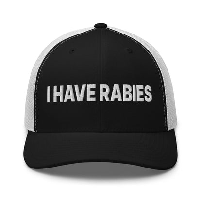 I Have Rabies Embroidered Mesh Trucker Hat Black White