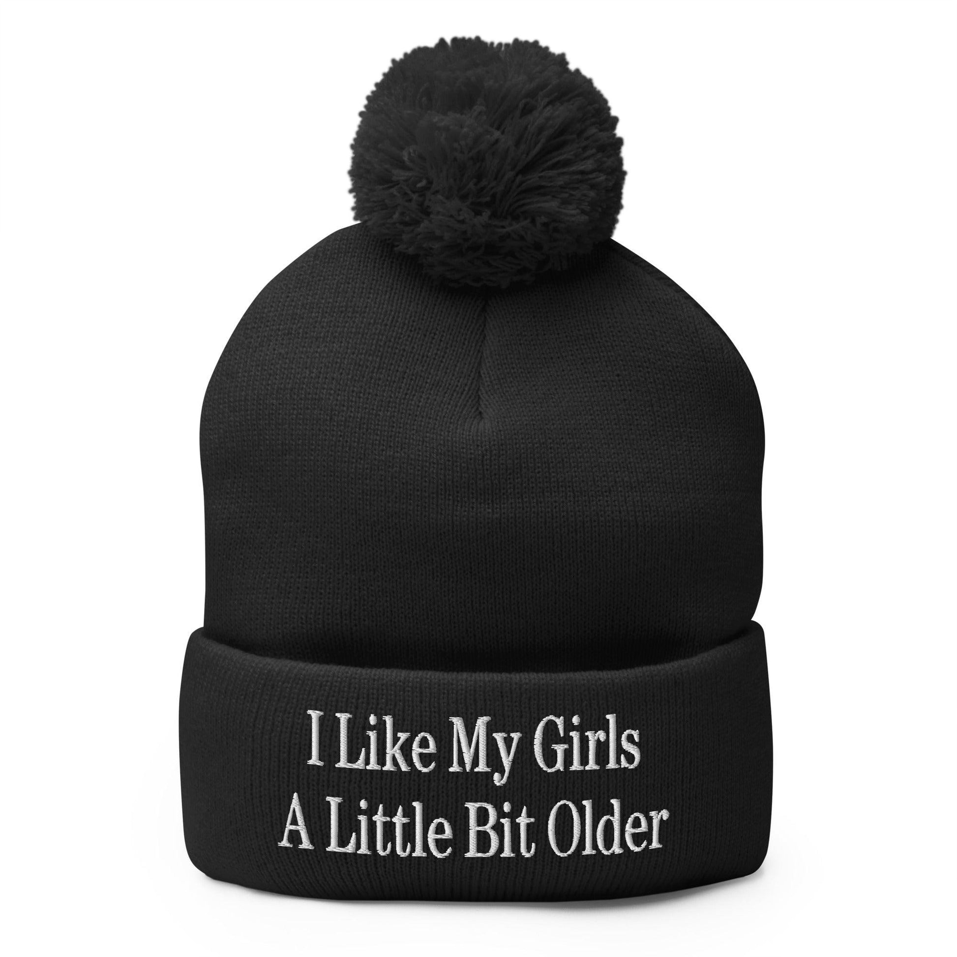 I Like My Girls a Little Bit Older Embroidered Knit Pom Pom Beanie Black