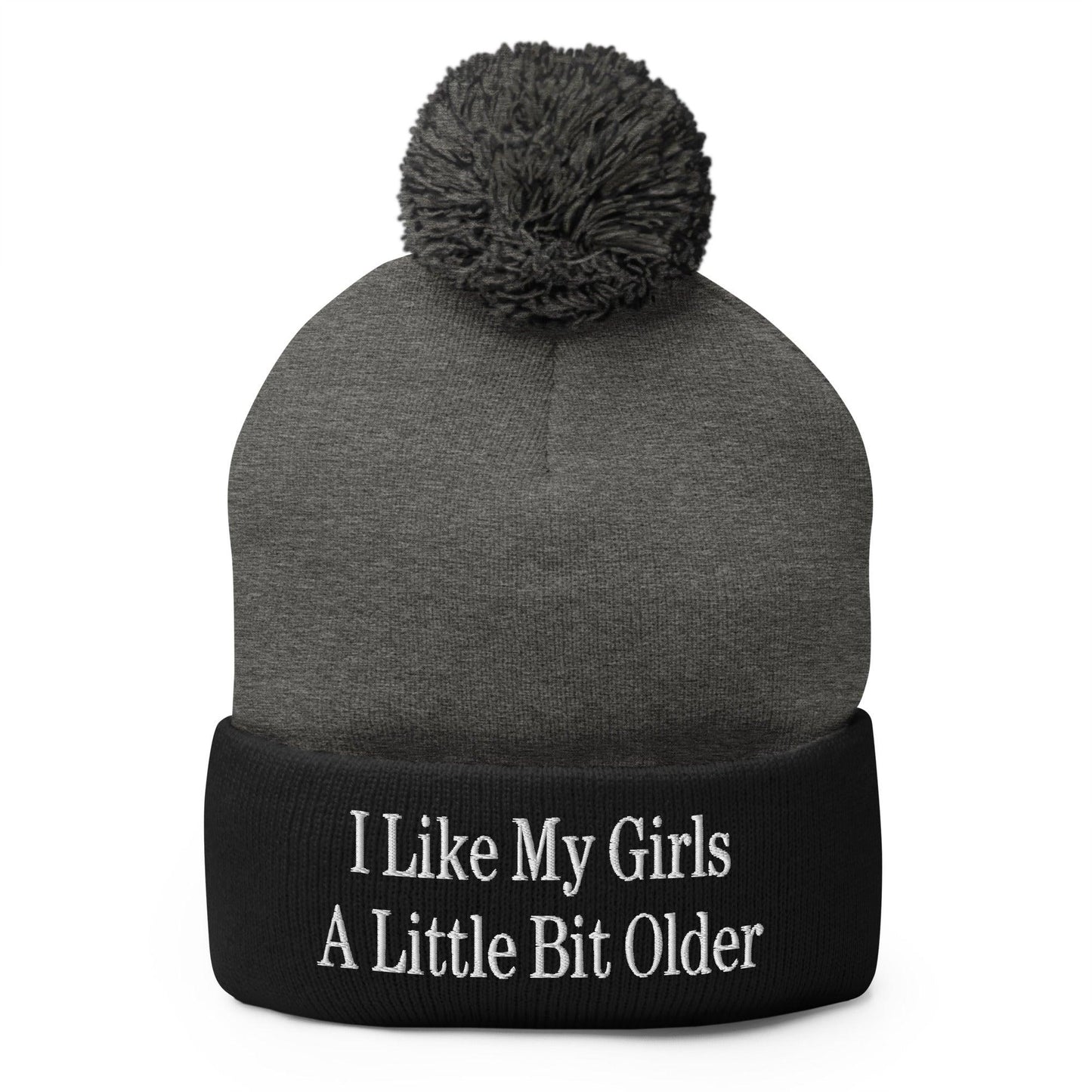 I Like My Girls a Little Bit Older Embroidered Knit Pom Pom Beanie Dark Heather Grey Black