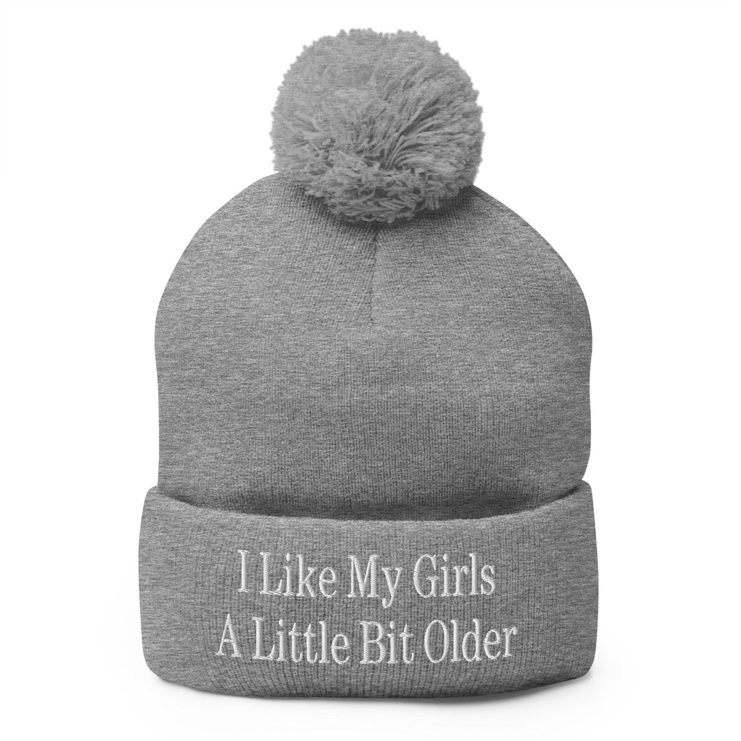 I Like My Girls a Little Bit Older Embroidered Knit Pom Pom Beanie Heather Grey