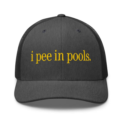 I Pee in Pools Embroidered Mesh Trucker Hat Dark Heather Gray