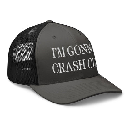 I'm Gonna Crash Out Embroidered Mesh Trucker Hat Charcoal Black