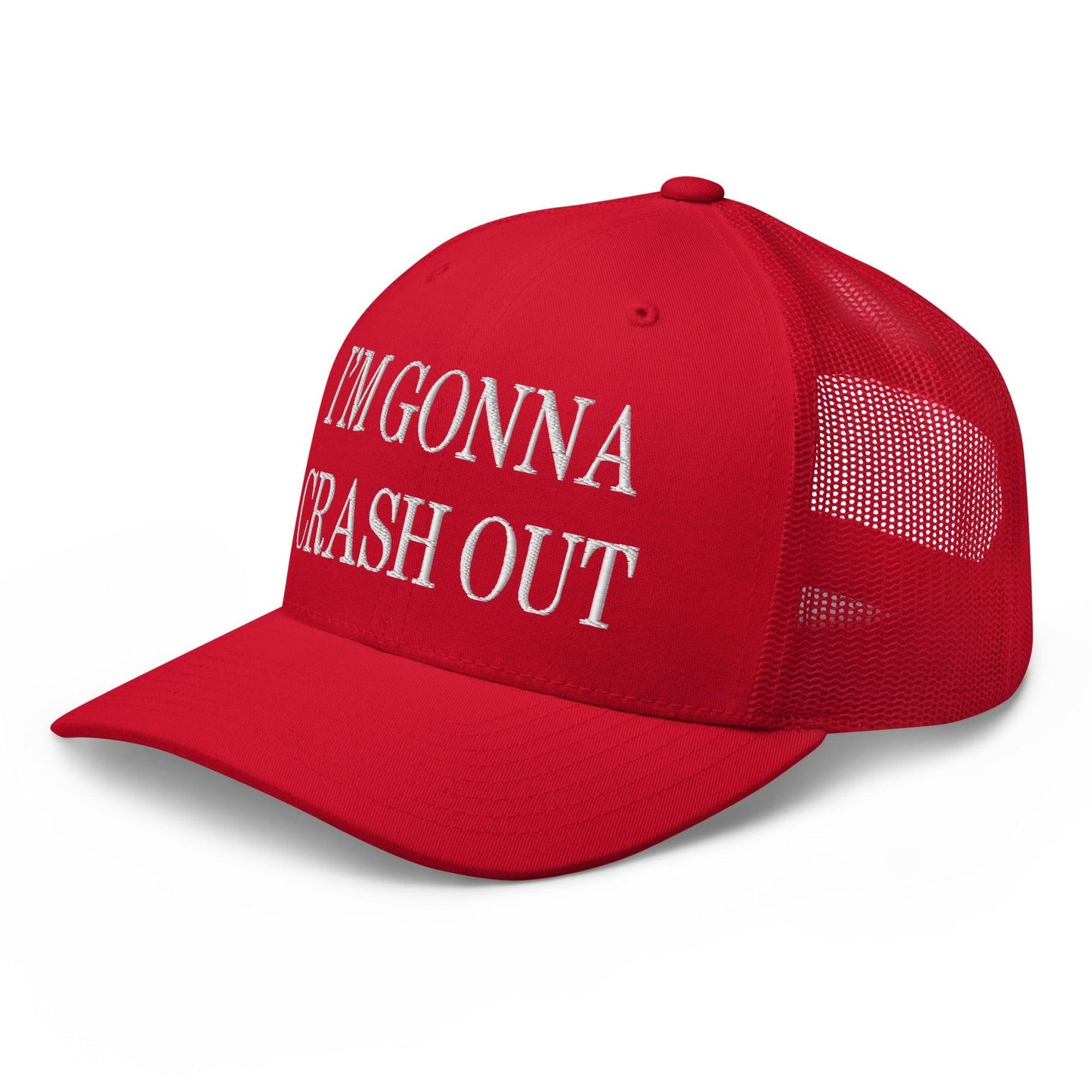 I'm Gonna Crash Out Embroidered Mesh Trucker Hat Red