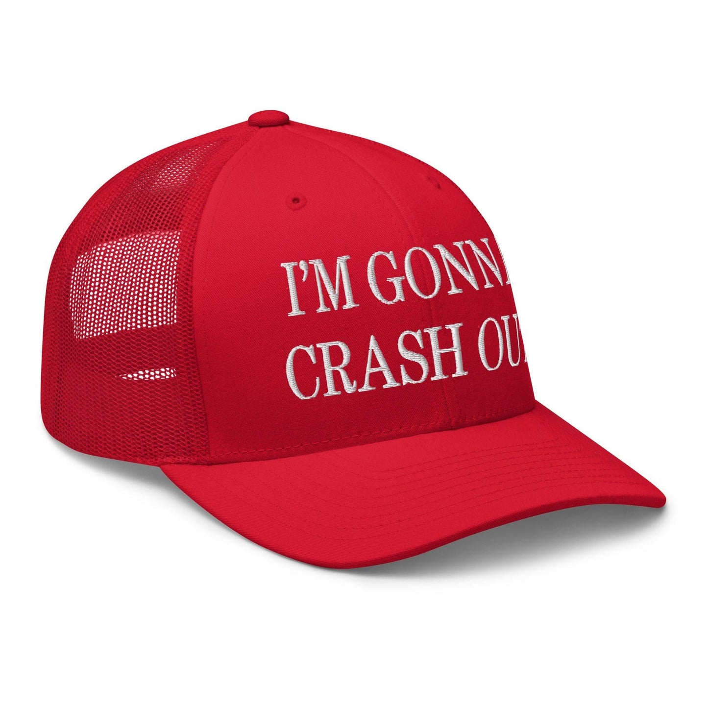 I'm Gonna Crash Out Embroidered Mesh Trucker Hat Red