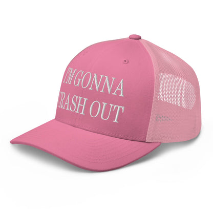 I'm Gonna Crash Out Embroidered Mesh Trucker Hat Pink