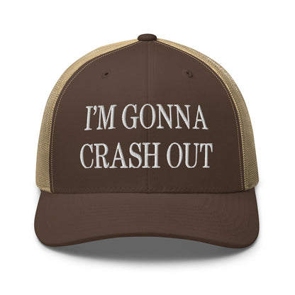 I'm Gonna Crash Out Embroidered Mesh Trucker Hat Brown Khaki