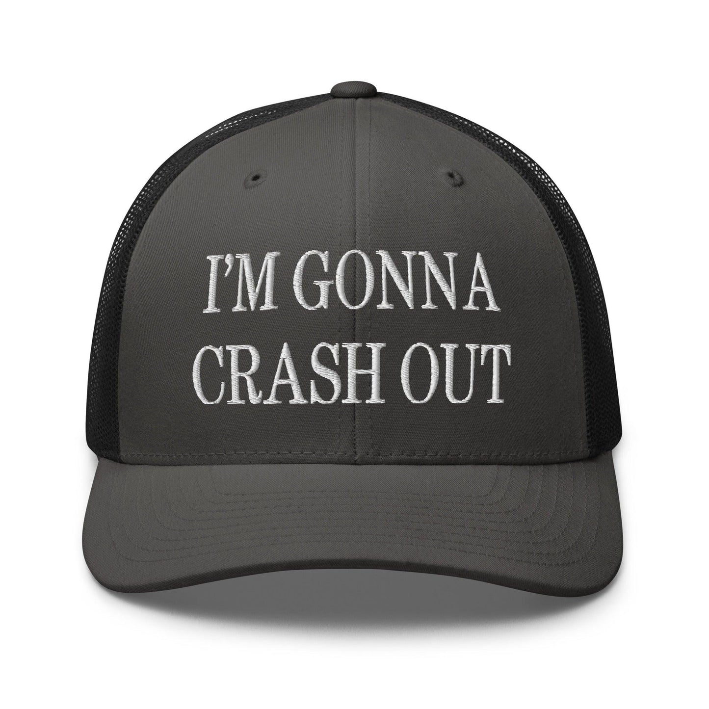 I'm Gonna Crash Out Embroidered Mesh Trucker Hat Charcoal Black