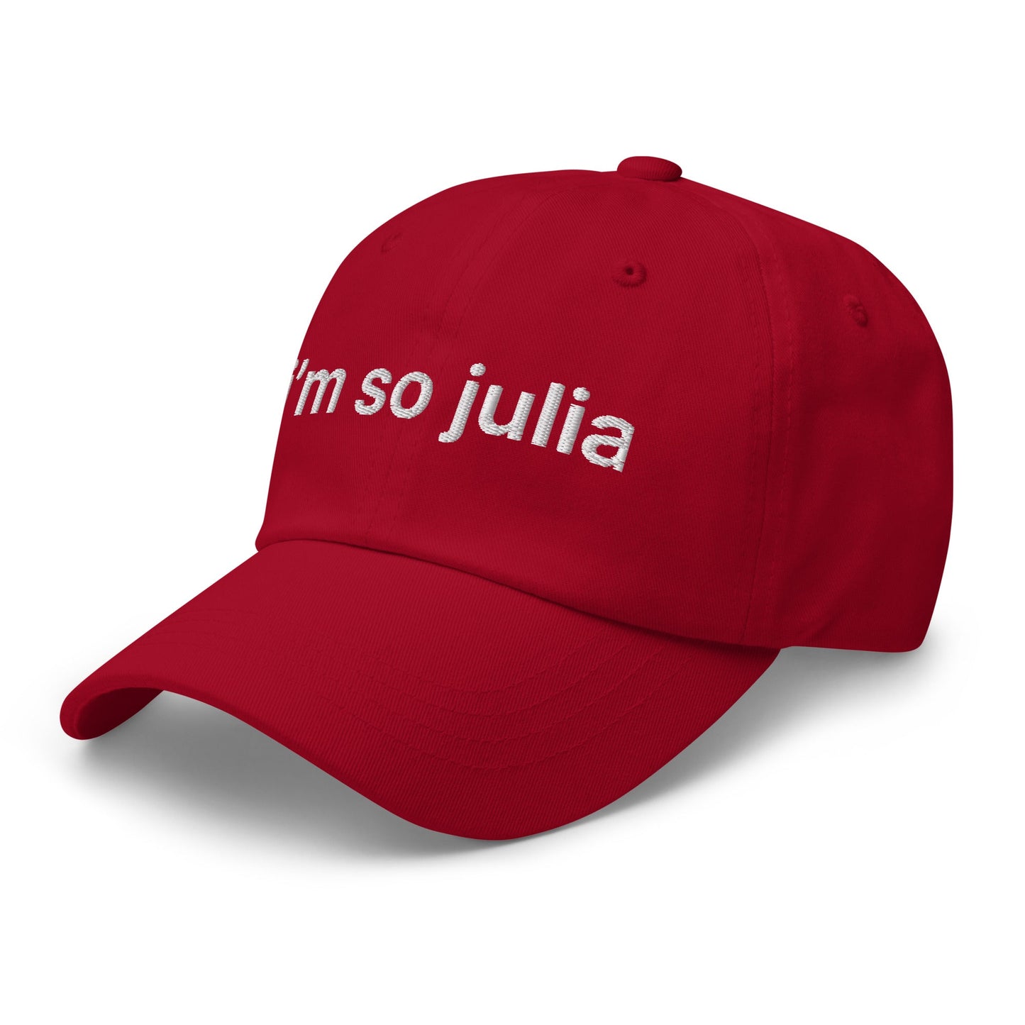 I'm So Julia Dad Hat Cranberry