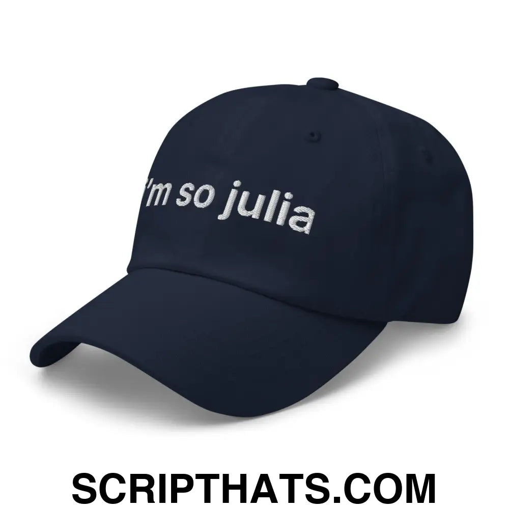 I'm So Julia Dad Hat Navy