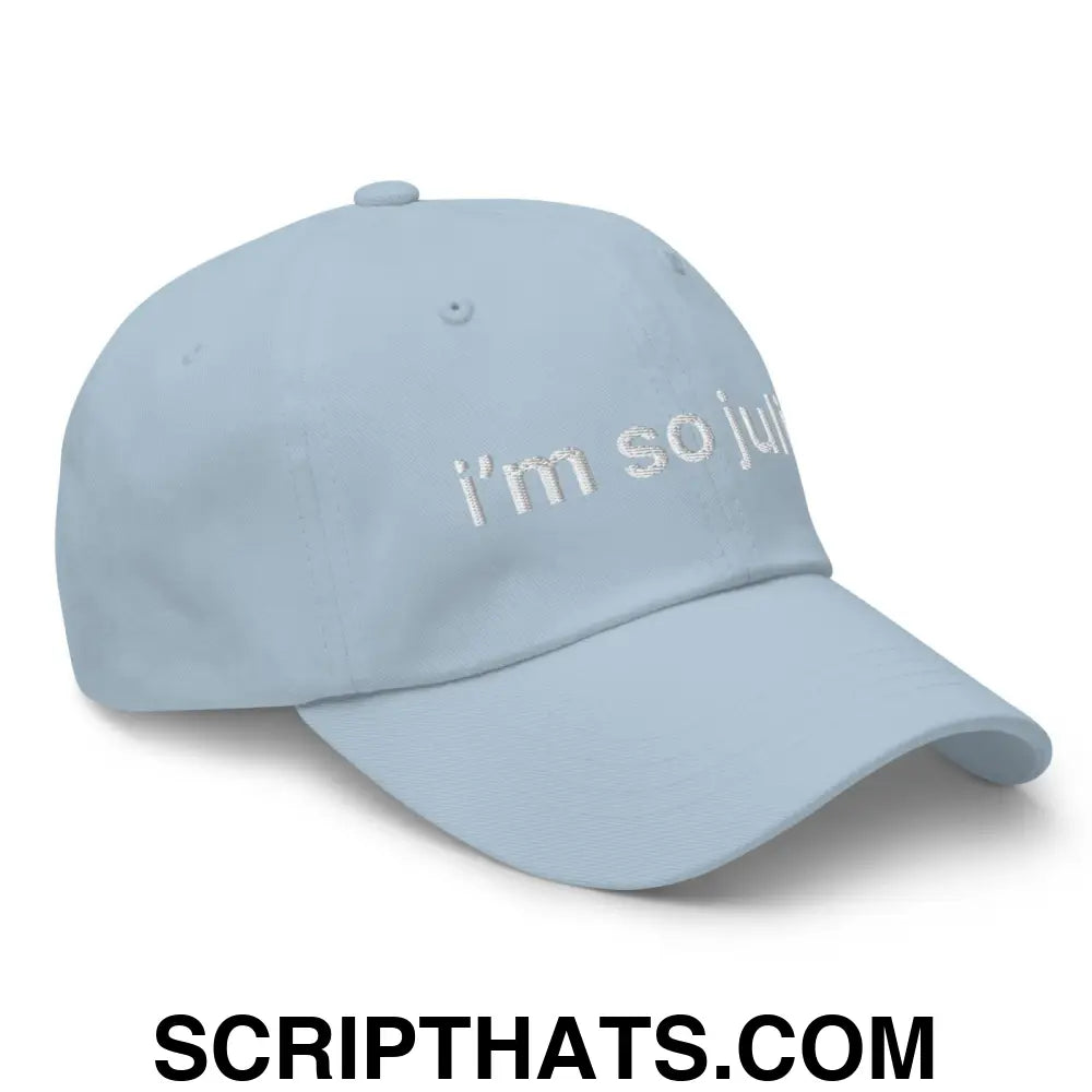 I'm So Julia Dad Hat Light Blue