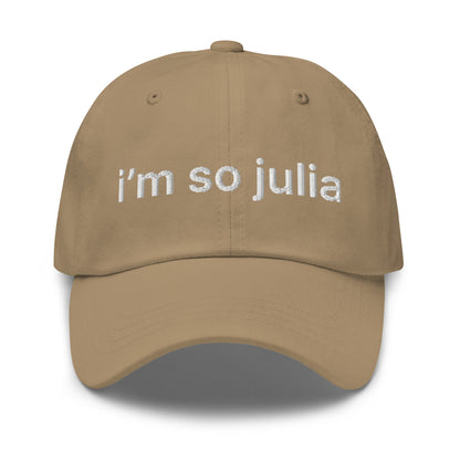 I'm So Julia Dad Hat Khaki