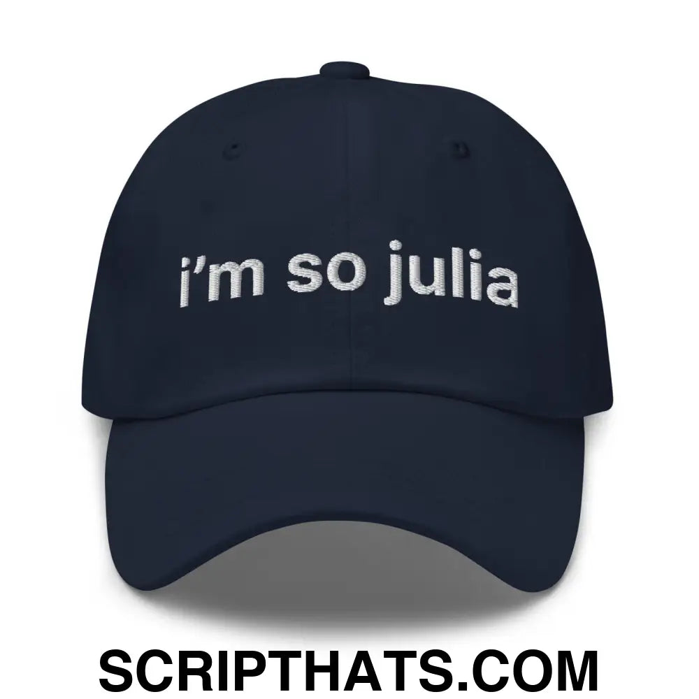 I'm So Julia Dad Hat Navy