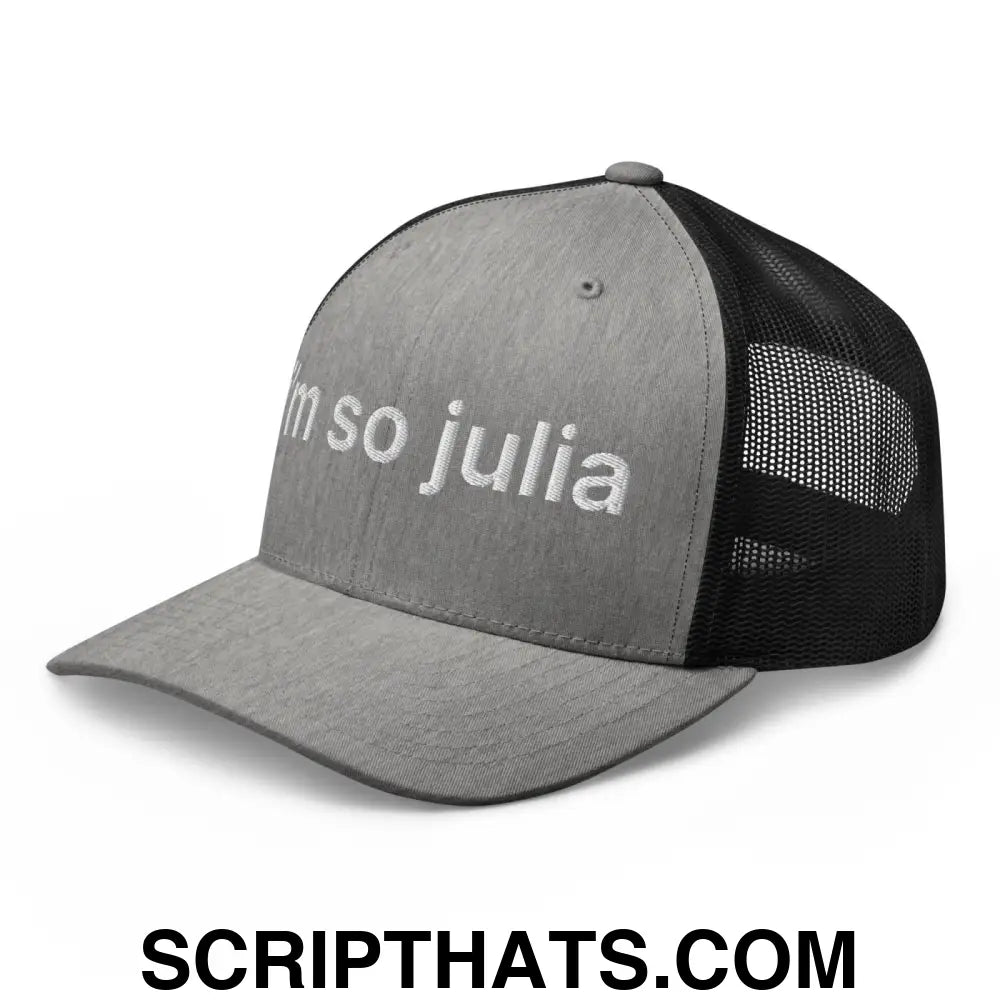 I'm So Julia Retro Trucker Hat Heather Black