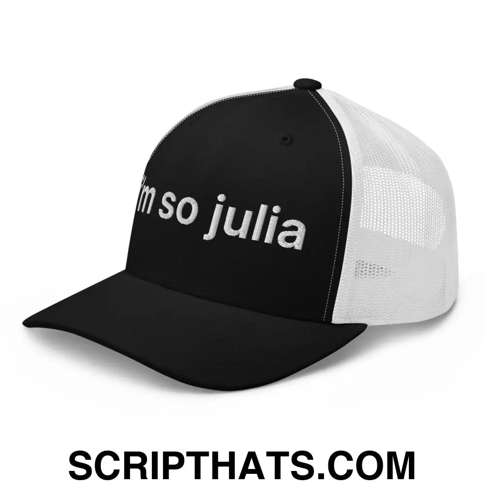 I'm So Julia Retro Trucker Hat Black White