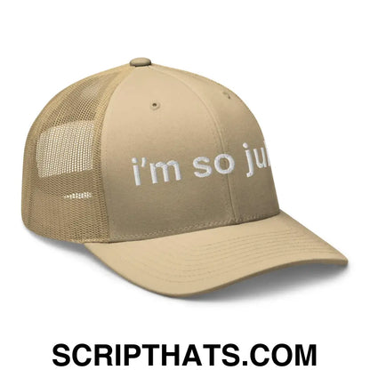 I'm So Julia Retro Trucker Hat Khaki