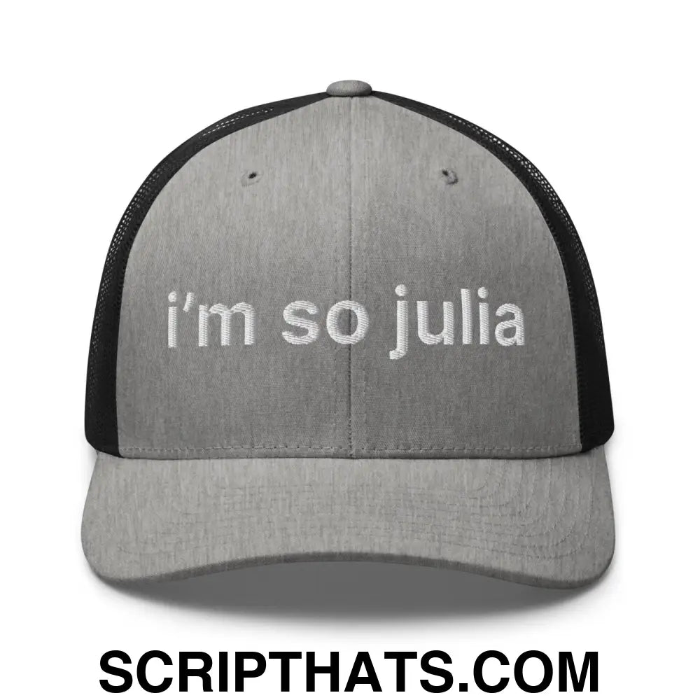 I'm So Julia Retro Trucker Hat Heather Black