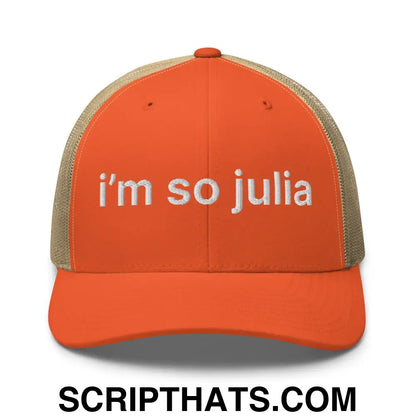 I'm So Julia Retro Trucker Hat Rustic Orange Khaki