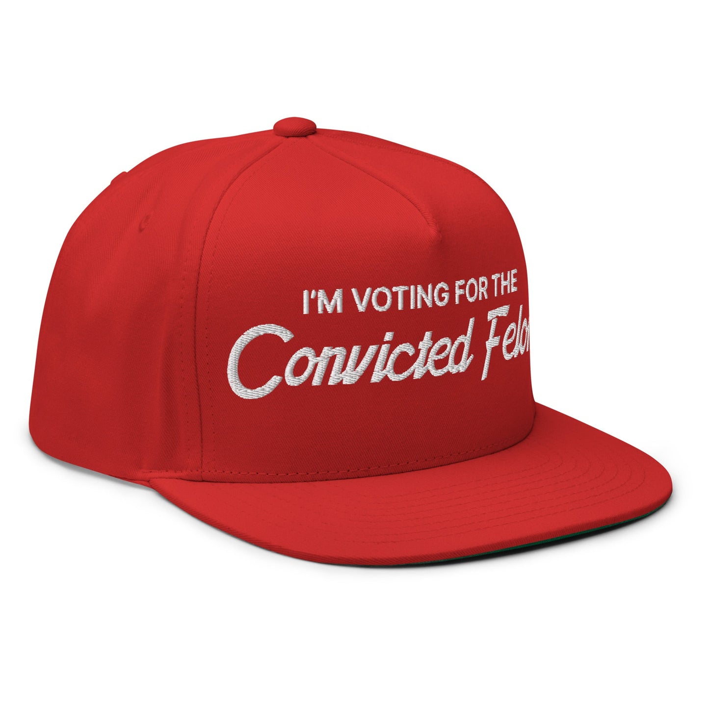 I'm Voting For The Convicted Felon Flat Bill Snapback Hat Red