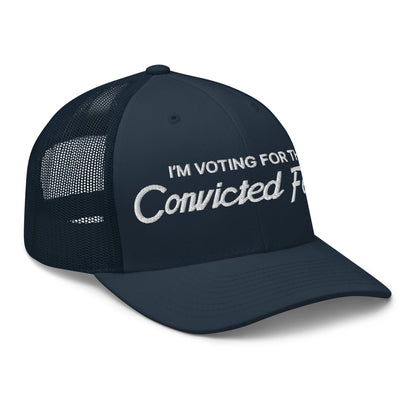 I'm Voting For The Convicted Felon Retro Trucker Hat Navy