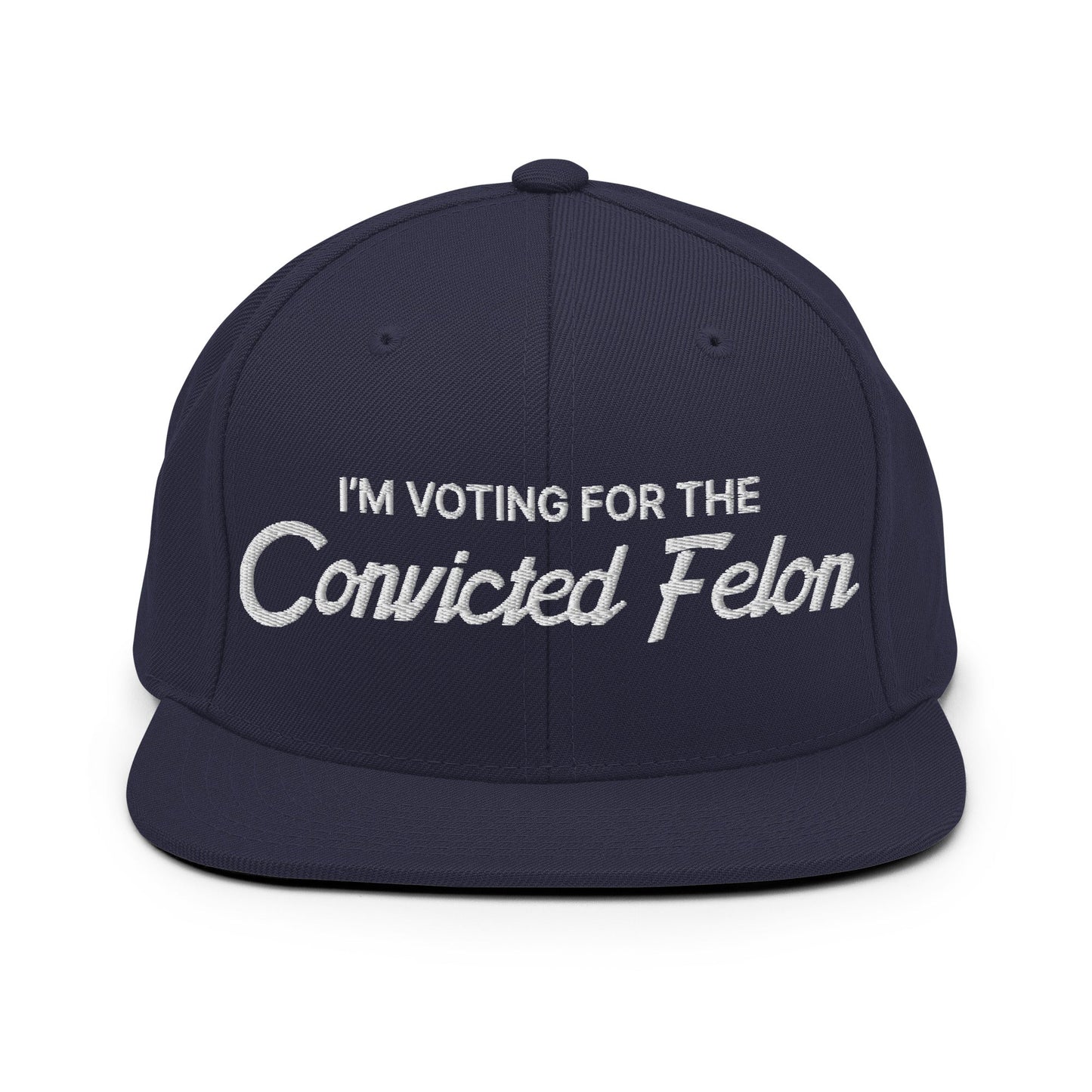 I'm Voting For The Convicted Felon Snapback Hat Navy