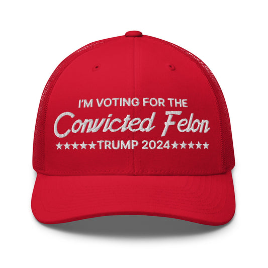 I'm Voting For The Convicted Felon Trump 2024 Retro Trucker Hat Red