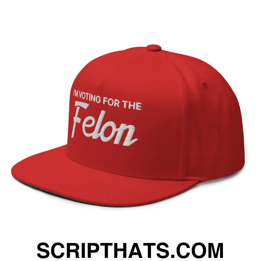 I'm Voting for the Felon Flat Bill Snapback Hat Red