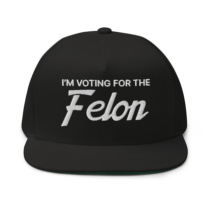 I'm Voting for the Felon Flat Bill Snapback Hat Black