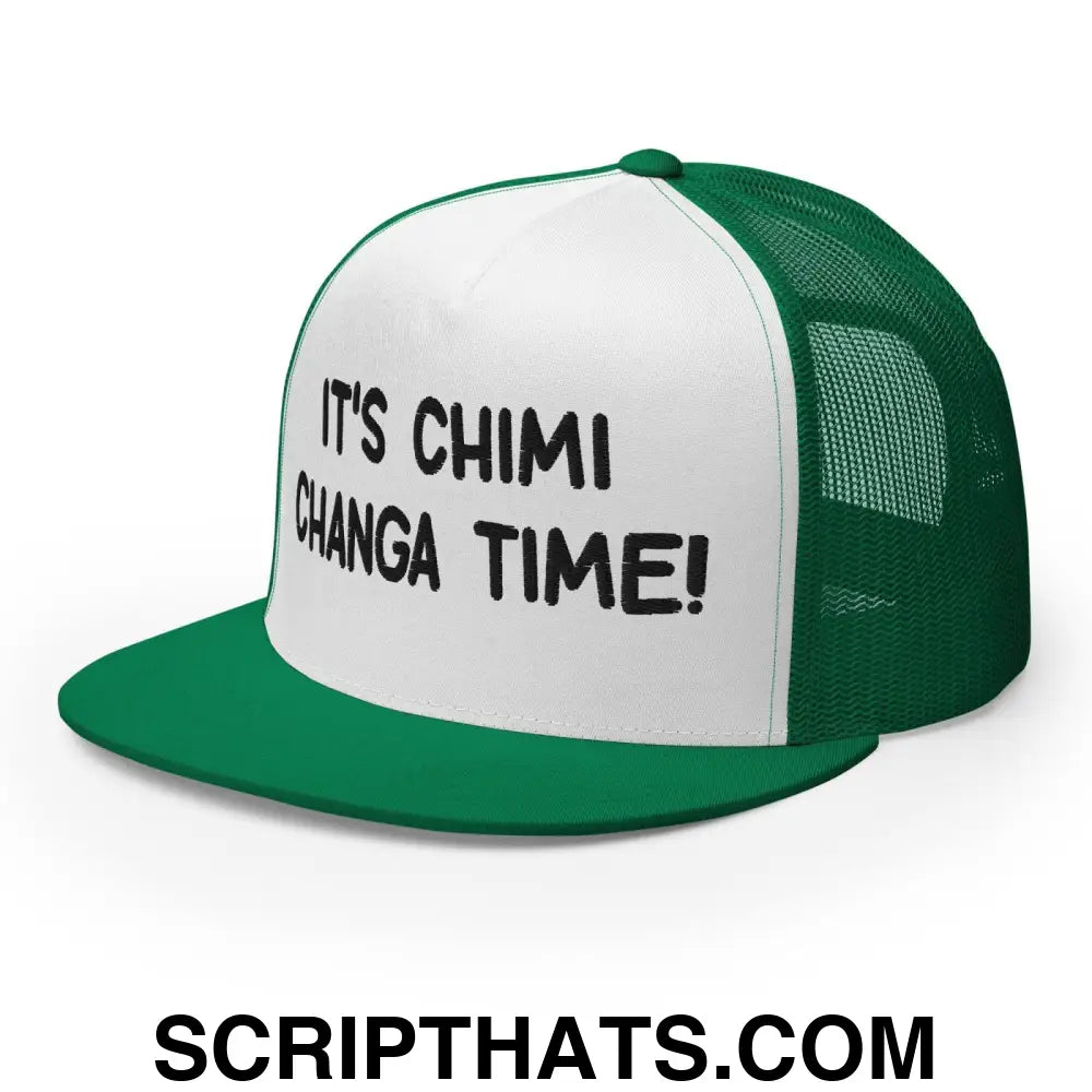 It's Chimi Changa Time Regular Trucker Show Hat Kelly White Kelly