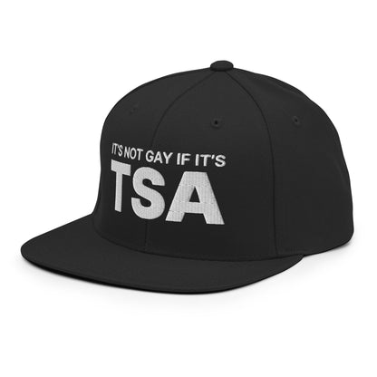 It's Not Gay if it's TSA Snapback Hat Black