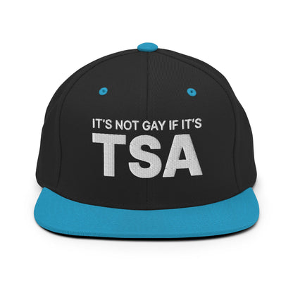 It's Not Gay if it's TSA Snapback Hat Black Teal