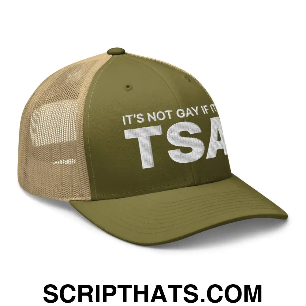 It's Not Gay if it's TSA Retro Trucker Hat Moss Khaki