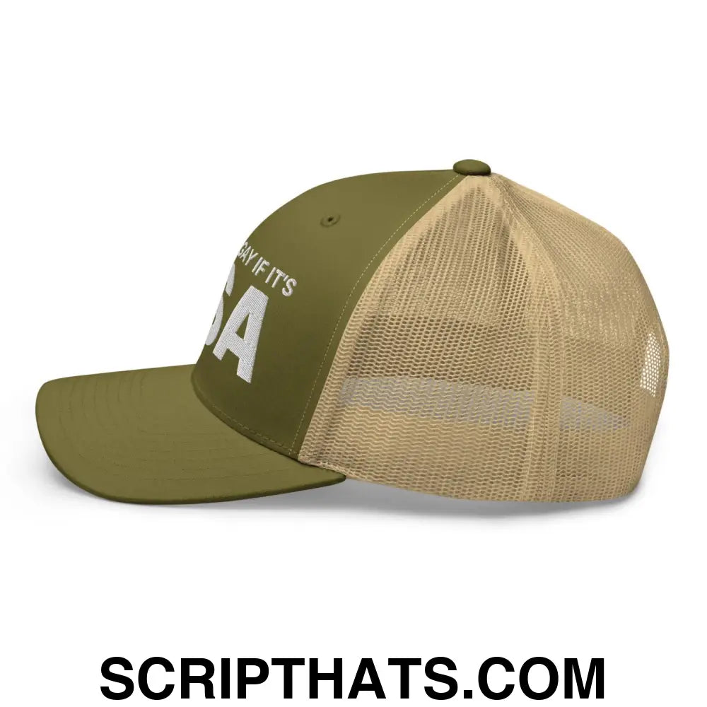 It's Not Gay if it's TSA Retro Trucker Hat Moss Khaki