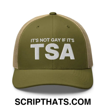 It's Not Gay if it's TSA Retro Trucker Hat Moss Khaki