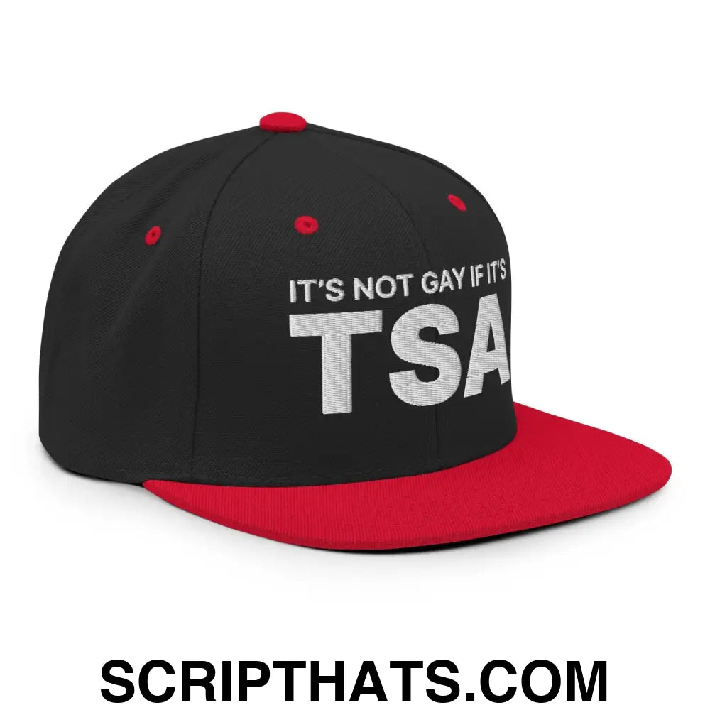 It's Not Gay if it's TSA Snapback Hat Black Red