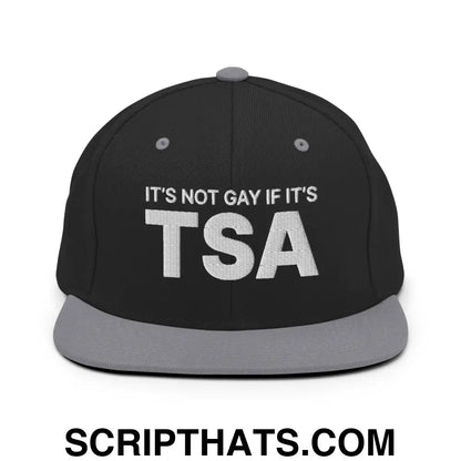 It's Not Gay if it's TSA Snapback Hat Black Silver