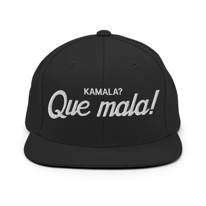 Kamala Harris Que Mala Flat Bill Brim Snapback Hat Black