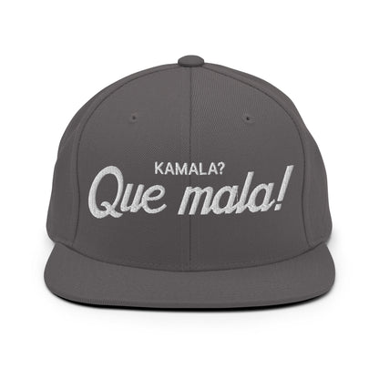 Kamala Harris Que Mala Flat Bill Brim Snapback Hat Dark Grey