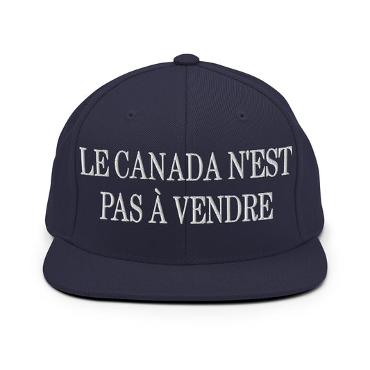 Le Canada n'est pas à Vendre Canada is not for Sale Embroidered Flat Bill Brim Snapback Hat Navy