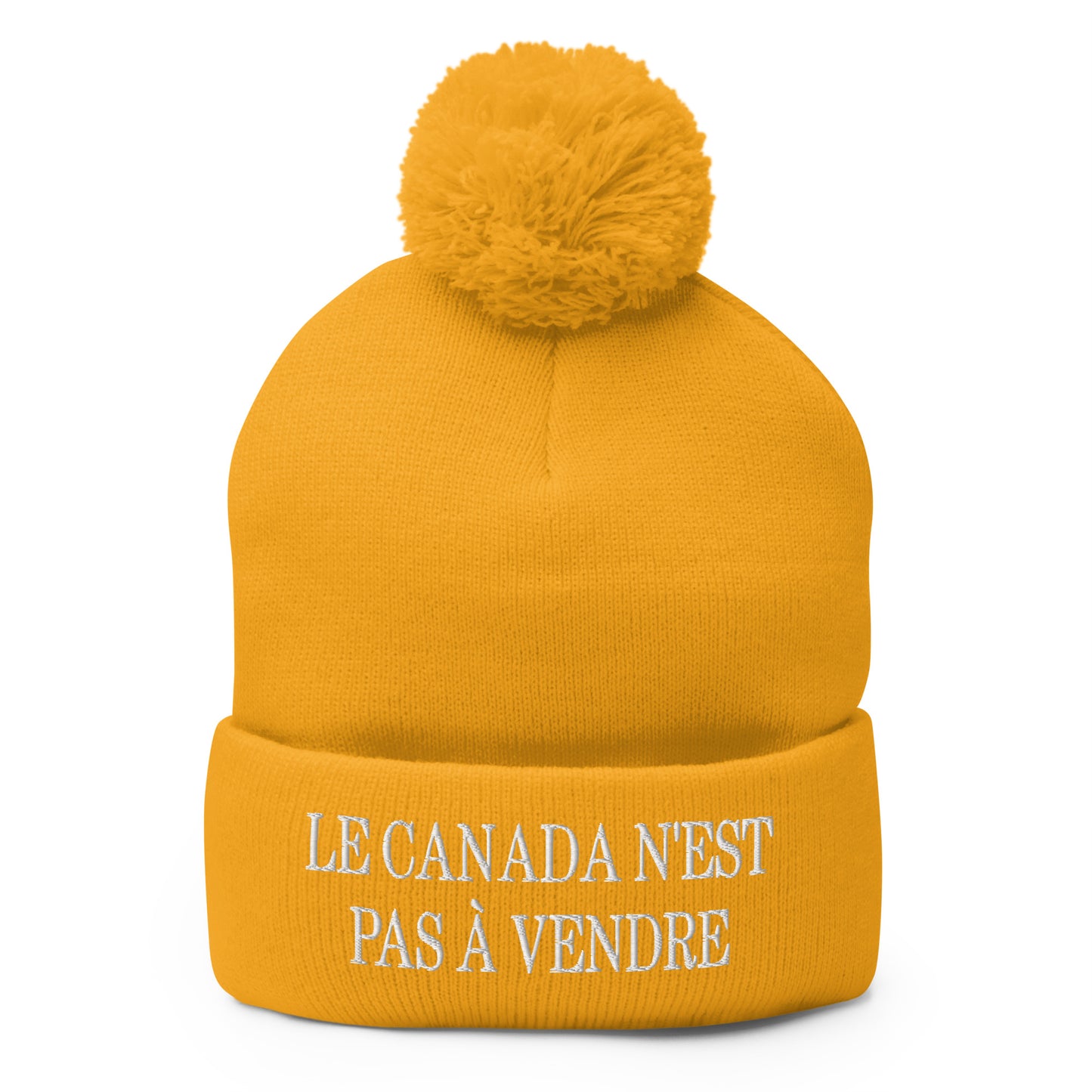 Le Canada n'est pas à Vendre Canada is not for Sale Embroidered Knit Pom Pom Beanie Gold